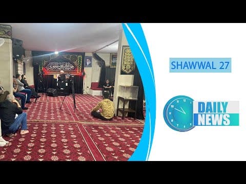 🔹#Daily_News , 27 Shawwal 1445